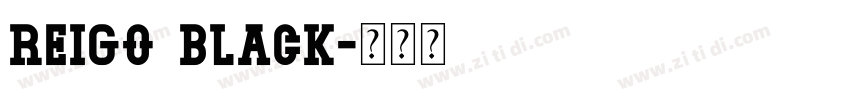 Reigo Black字体转换